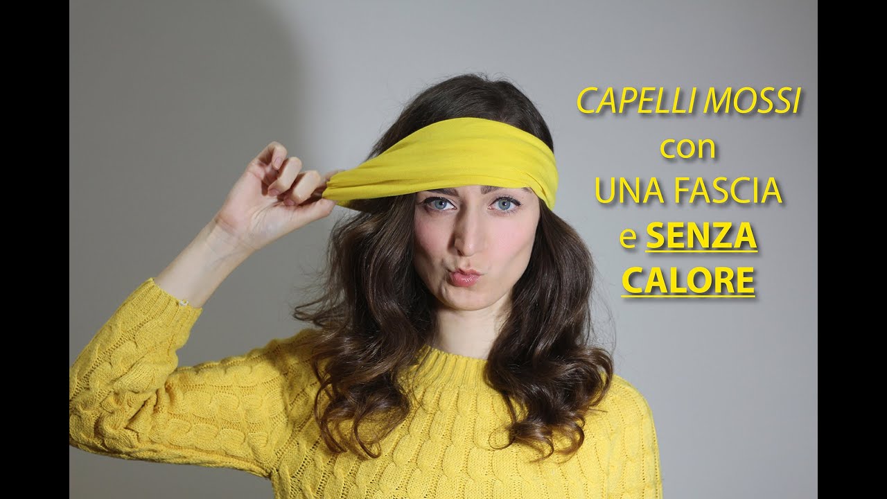 TUTORIAL _  CAPELLI MOSSI con una fascia e SENZA PIASTRA | Wavy hair no heat