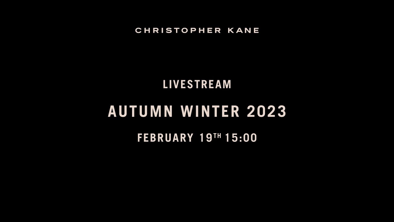 Christopher Kane Autumn Winter 2023 Livestream